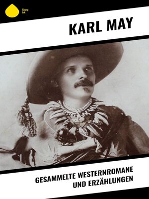 cover image of Gesammelte Westernromane und Erzählungen